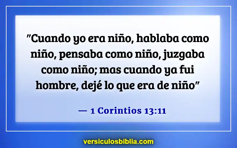 Versículos de la Biblia sobre padres e hijos (1 Corintios 13:11)