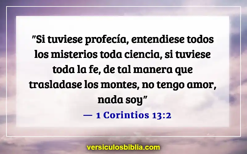 Versículos de la Biblia sobre el afecto (1 Corintios 13:2)