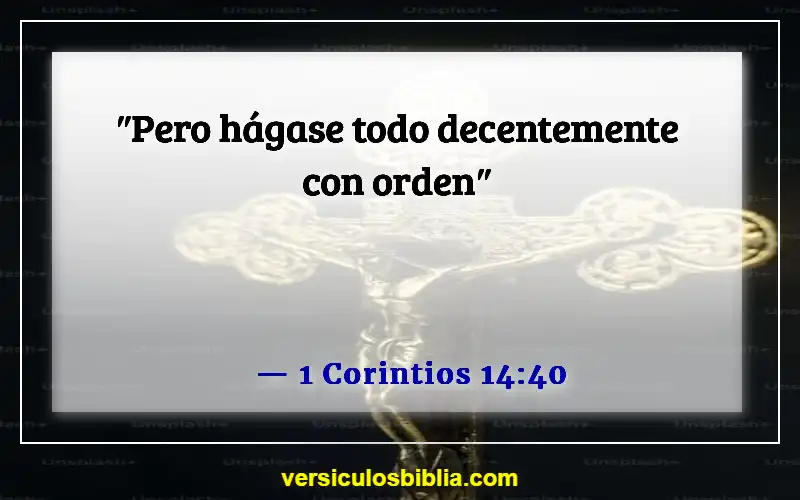 Versículos de la Biblia sobre honrar a los líderes (1 Corintios 14:40)