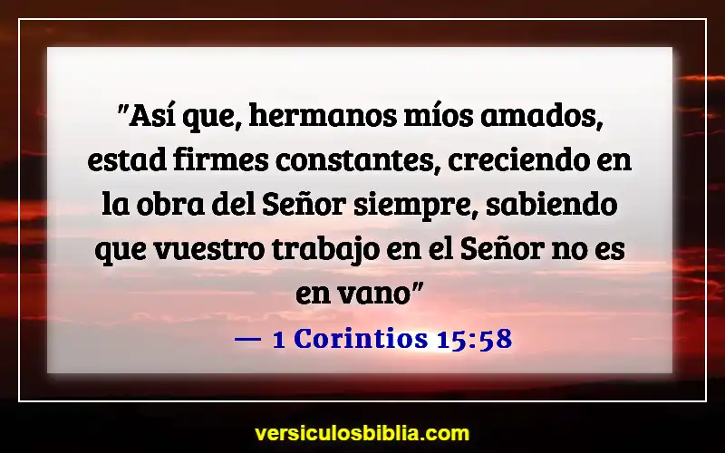 Versículos de la Biblia sobre el trabajo arduo (1 Corintios 15:58)