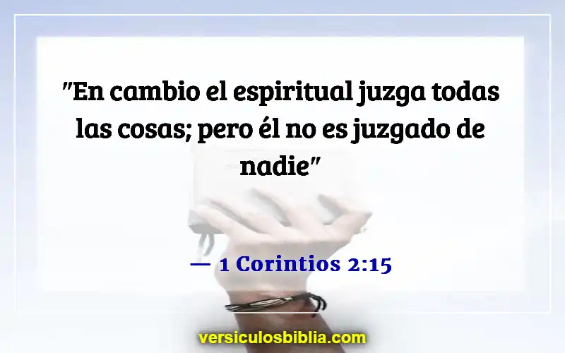 Versículos de la Biblia sobre juzgar a otras personas (1 Corintios 2:15)