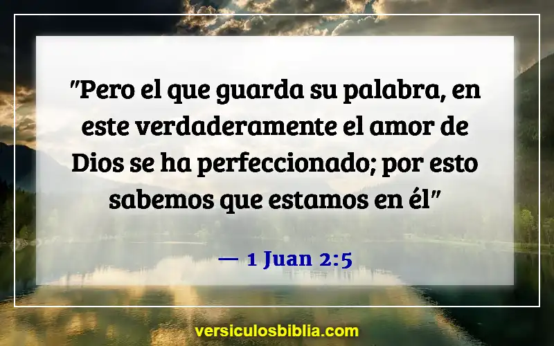 Versículos de la Biblia sobre amar a Dios (1 Juan 2:5)