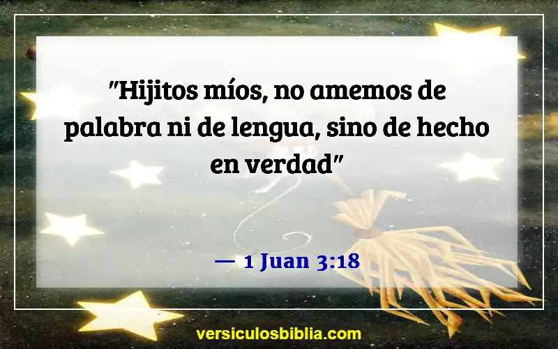 Versículos de la Biblia sobre el ánimo a los demás (1 Juan 3:18)