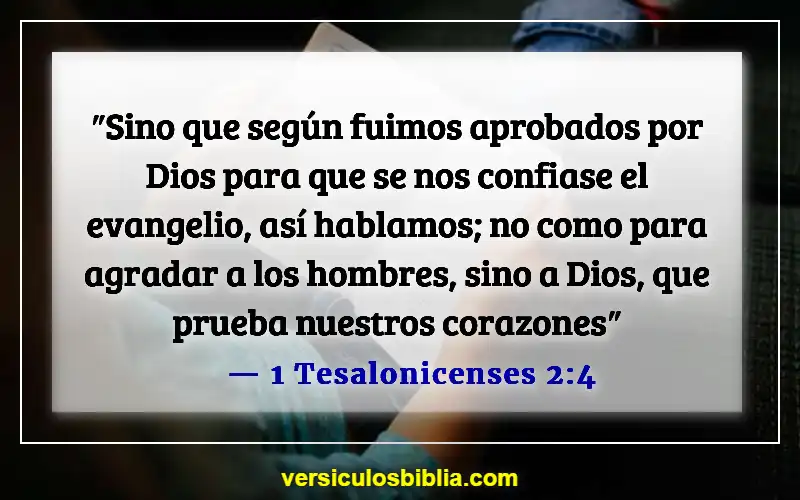 Versículos de la Biblia sobre agradar a Dios (1 Tesalonicenses 2:4)