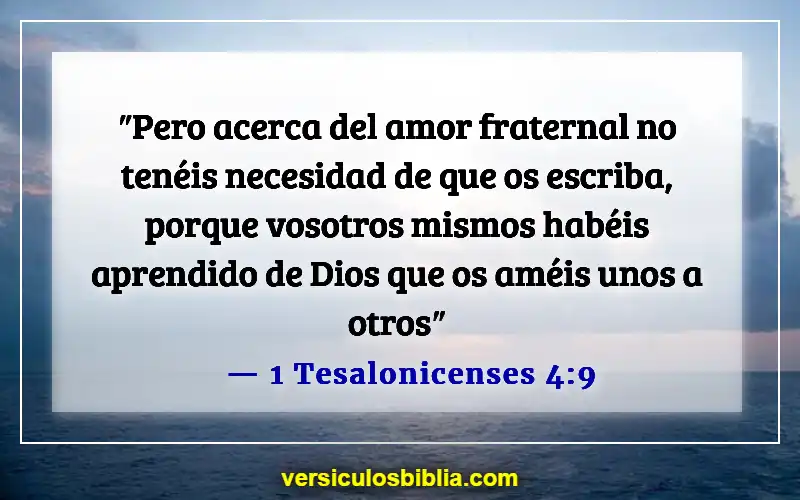 Versículos de la Biblia sobre el afecto (1 Tesalonicenses 4:9)