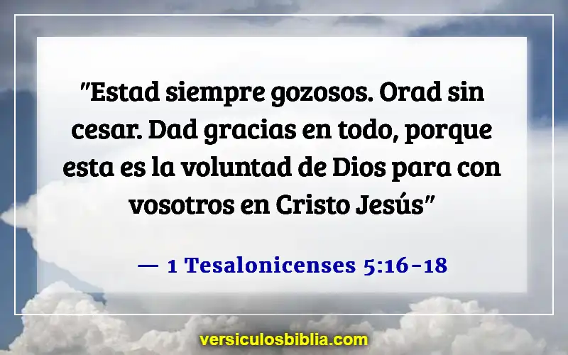 Versículos bíblicos sobre el dolor (1 Tesalonicenses 5:16-18)