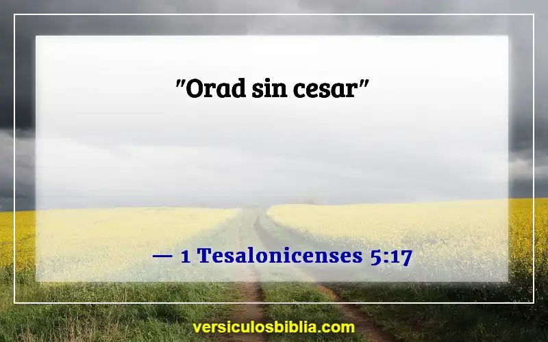 Versículos de la Biblia sobre pedir en el nombre de Jesús (1 Tesalonicenses 5:17)