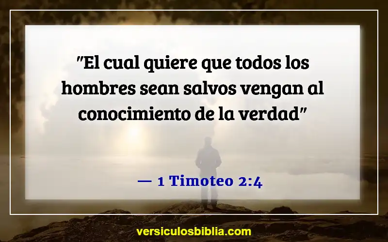 Versículos de la Biblia sobre seguir la voluntad de Dios (1 Timoteo 2:4)