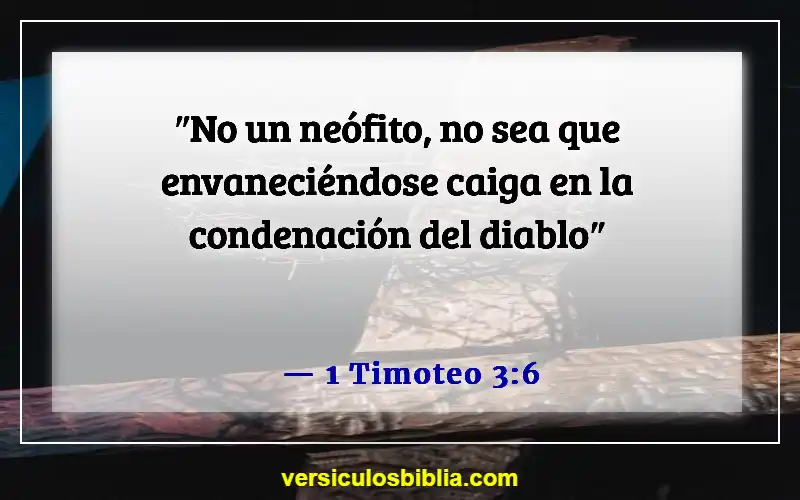 Versículos de la Biblia sobre las calificaciones de un anciano (1 Timoteo 3:6)