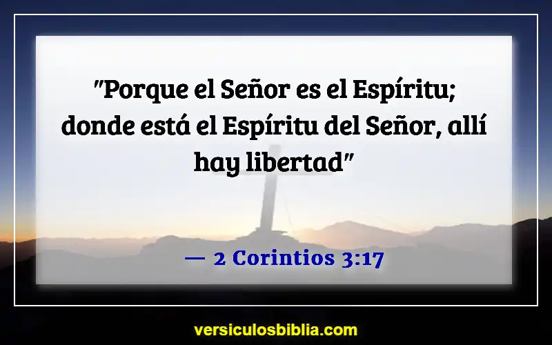 Versículos de la Biblia sobre la libertad en Cristo (2 Corintios 3:17)