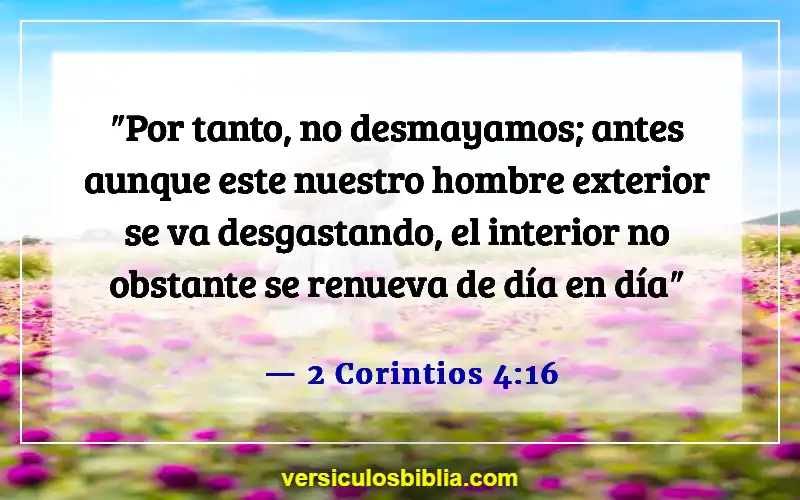 Versículos de la Biblia sobre el tiempo de quietud (2 Corintios 4:16)