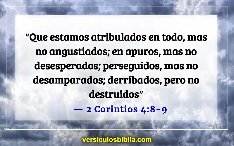 Versículos de la Biblia sobre cuestionar a Dios (2 Corintios 4:8-9)