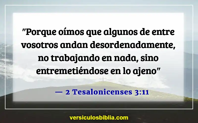 Versículos de la Biblia sobre las personas que son problemáticas (2 Tesalonicenses 3:11)