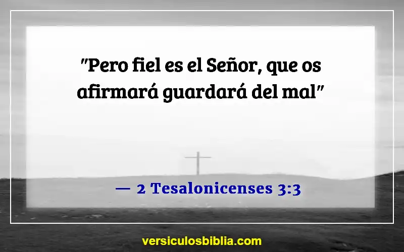 Versículos bíblicos sobre el dolor (2 Tesalonicenses 3:3)