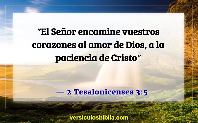 Versículos de la Biblia sobre la fe, el amor y la gracia (2 Tesalonicenses 3:5)