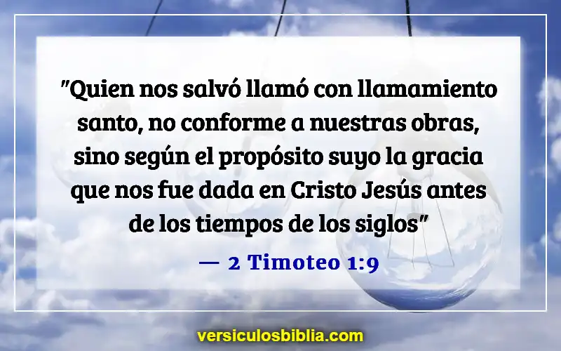 Versículos de la Biblia sobre la fe, el amor y la gracia (2 Timoteo 1:9)