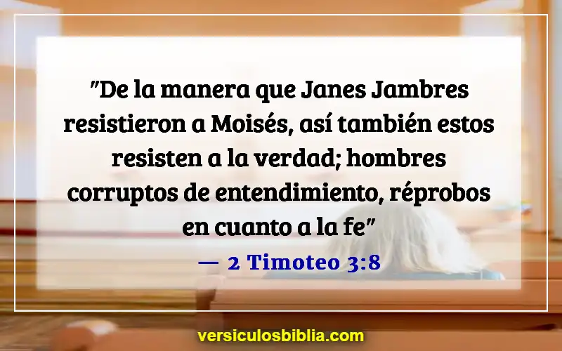 Versículos de la Biblia sobre corazones endurecidos (2 Timoteo 3:8)