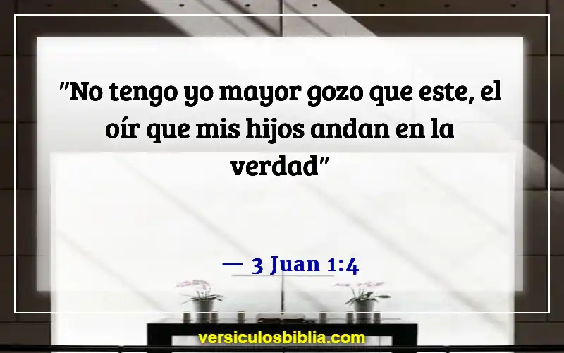 Versículos de la Biblia sobre hacer tropezar a un niño (3 Juan 1:4)