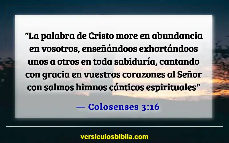 Versículos de la Biblia sobre el ánimo a los demás (Colosenses 3:16)