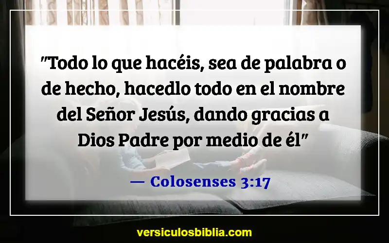 Versículos de la Biblia sobre el hombre como cabeza del hogar (Colosenses 3:17)