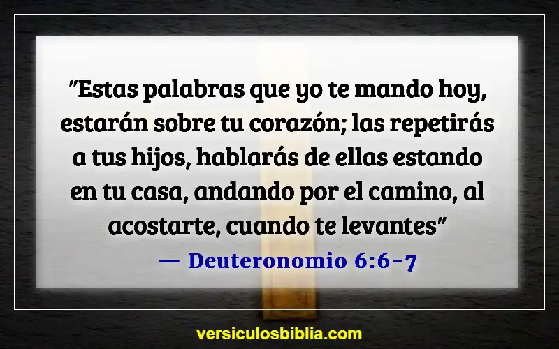 Versículos de la Biblia sobre padres e hijos (Deuteronomio 6:6-7)