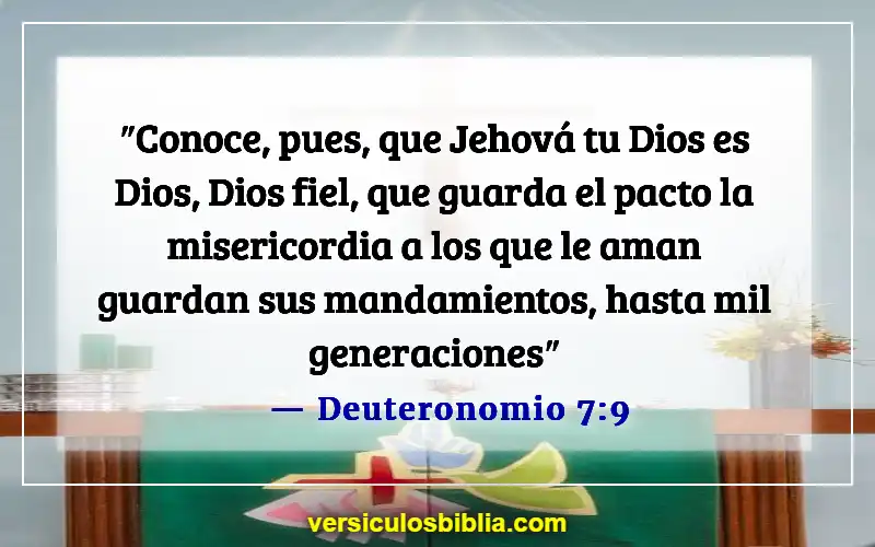 Versículos de la Biblia sobre amar a Dios (Deuteronomio 7:9)