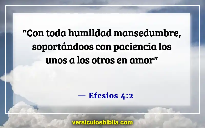 Versículos de la Biblia sobre el abuso en el matrimonio (Efesios 4:2)