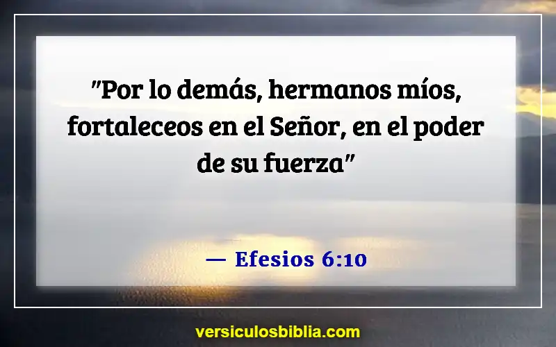 Versículos bíblicos sobre confiar en Dios (Efesios 6:10)