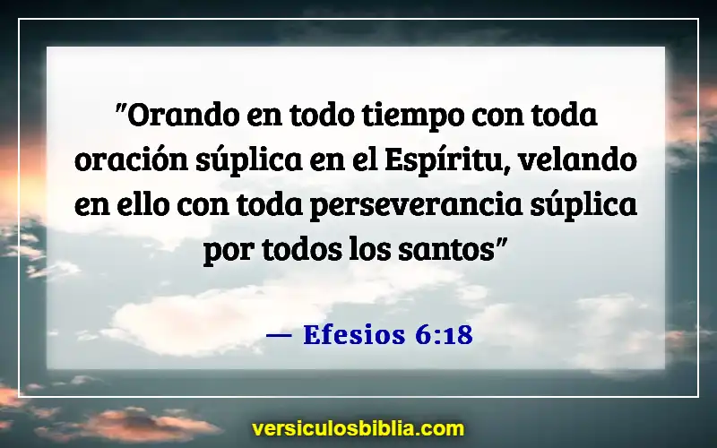 Versículos de la Biblia sobre el tiempo de quietud (Efesios 6:18)