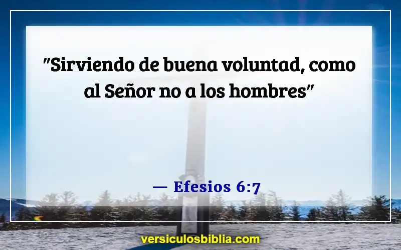 Versículos bíblicos sobre servir a los demás (Efesios 6:7)