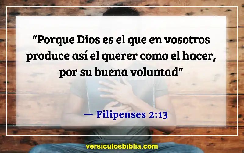 Versículos de la Biblia sobre agradar a Dios (Filipenses 2:13)