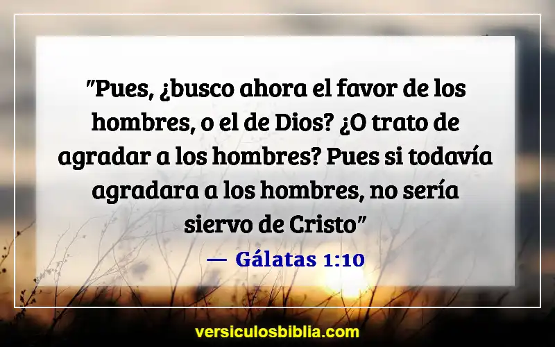 Versículos de la Biblia sobre superar el rechazo (Gálatas 1:10)