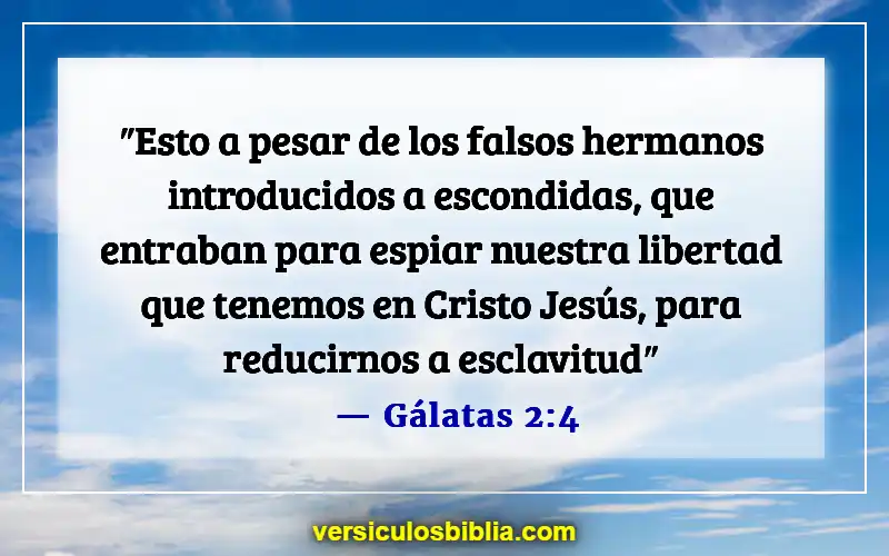 Versículos de la Biblia sobre la libertad en Cristo (Gálatas 2:4)