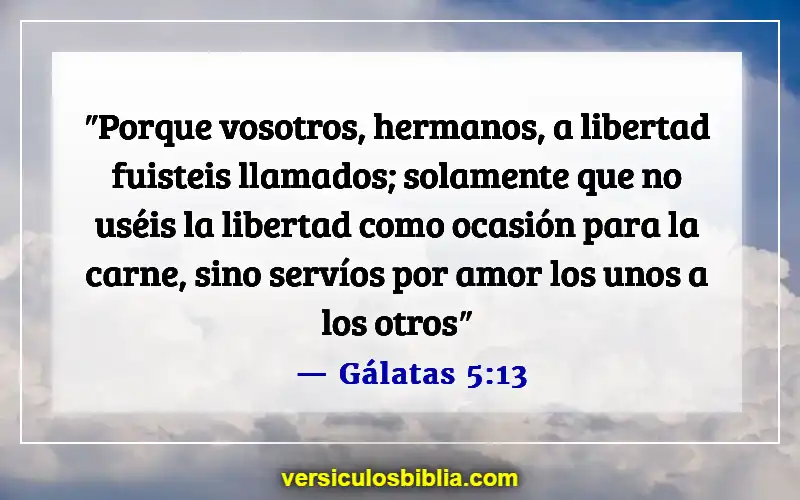 Versículos de la Biblia sobre la libertad en Cristo (Gálatas 5:13)