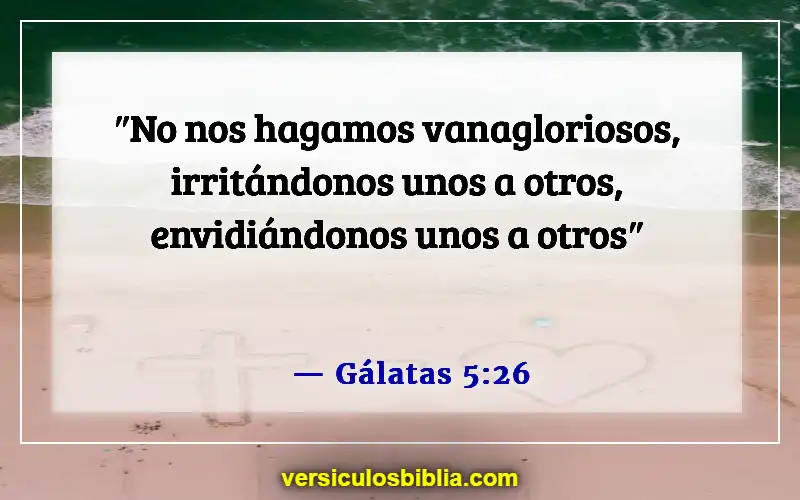 Versículos de la Biblia sobre ofender a las personas (Gálatas 5:26)