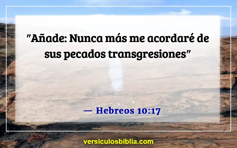 Versículos de la Biblia sobre perdonarse unos a otros (Hebreos 10:17)