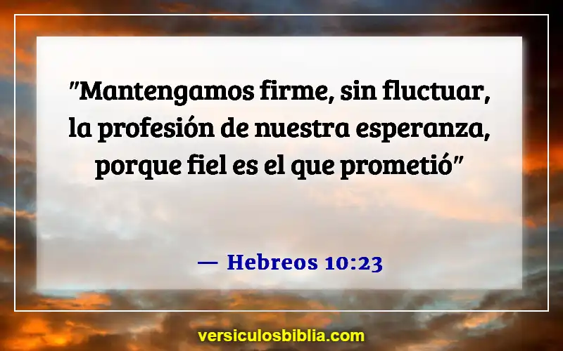 Versículos de la Biblia sobre hacer promesas (Hebreos 10:23)