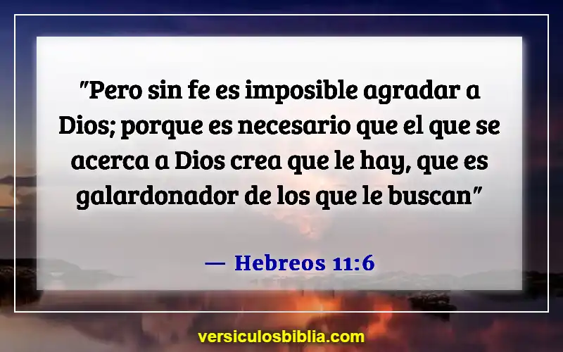 Versículos de la Biblia sobre agradar a Dios (Hebreos 11:6)