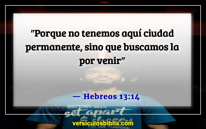 Versículos bíblicos sobre cómo lidiar con la muerte (Hebreos 13:14)