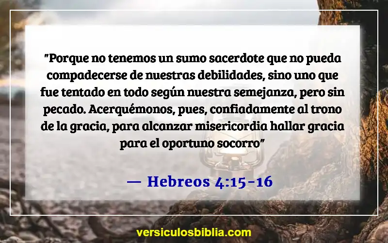 Versículos bíblicos sobre el dolor (Hebreos 4:15-16)