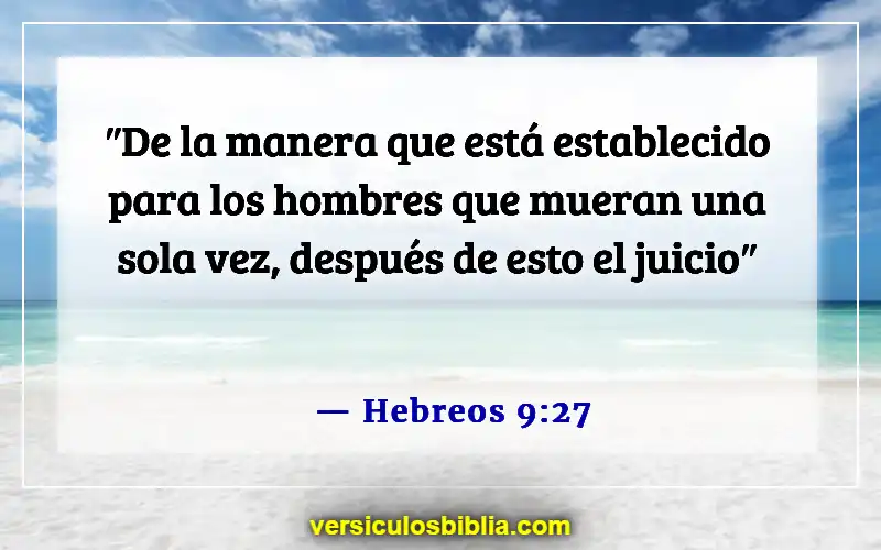 Versículos bíblicos sobre cómo lidiar con la muerte (Hebreos 9:27)