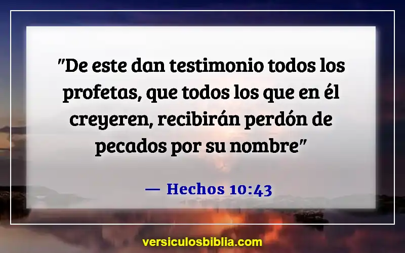 Versículos de la Biblia sobre perdonarse unos a otros (Hechos 10:43)