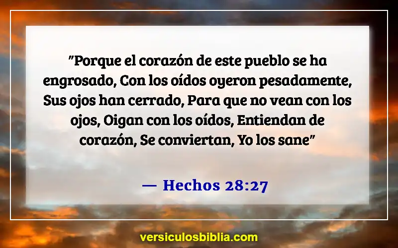 Versículos de la Biblia sobre corazones endurecidos (Hechos 28:27)