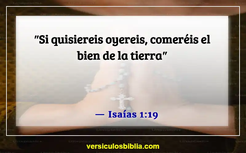 Versículos de la Biblia sobre escuchar a Dios (Isaías 1:19)