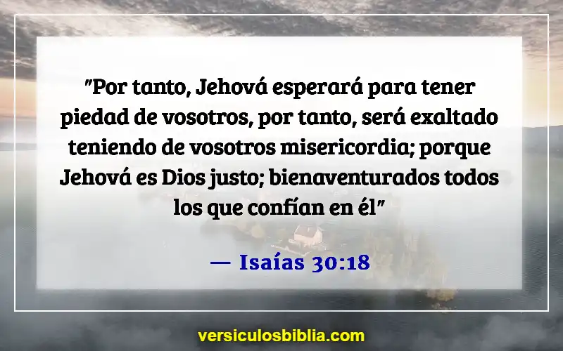 Versículos bíblicos sobre el dolor (Isaías 30:18)