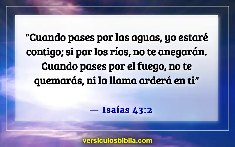 Versículos bíblicos sobre el dolor (Isaías 43:2)