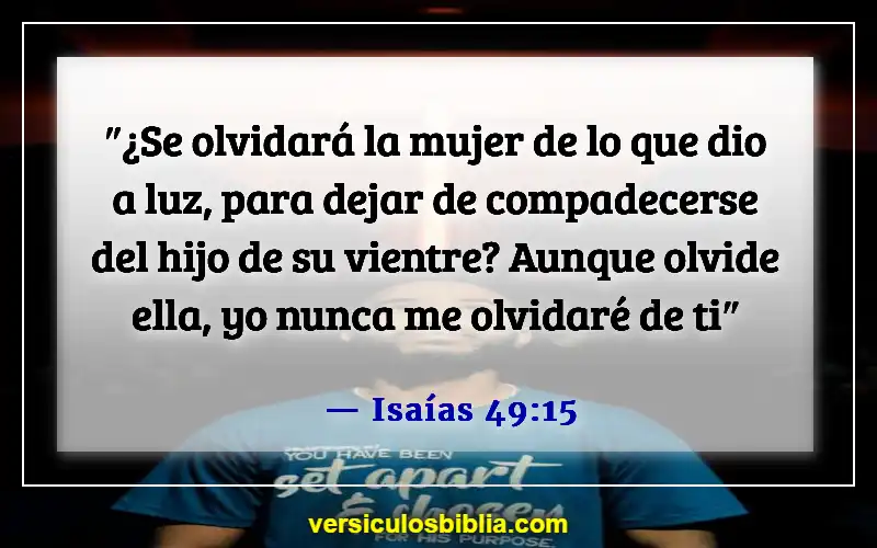 Versículos de la Biblia sobre superar el rechazo (Isaías 49:15)