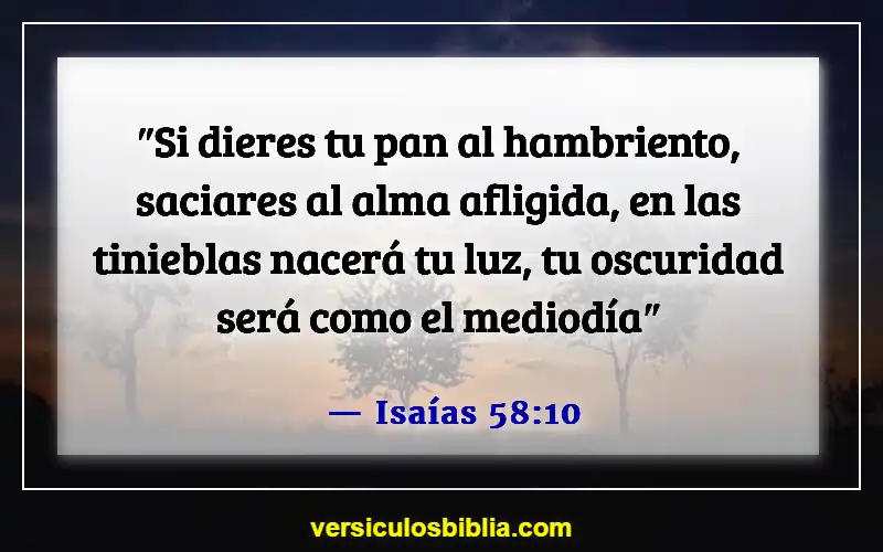 Versículos de la Biblia sobre hacer el mundo mejor (Isaías 58:10)