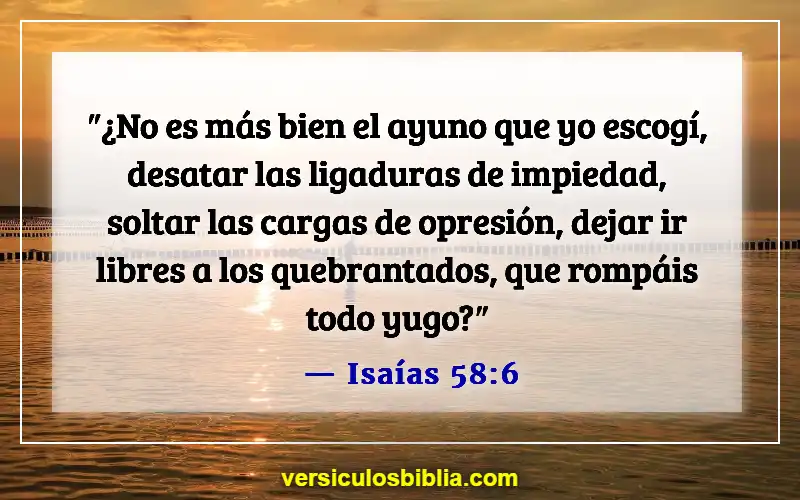 Versículos de la Biblia sobre el ayuno y la oración (Isaías 58:6)