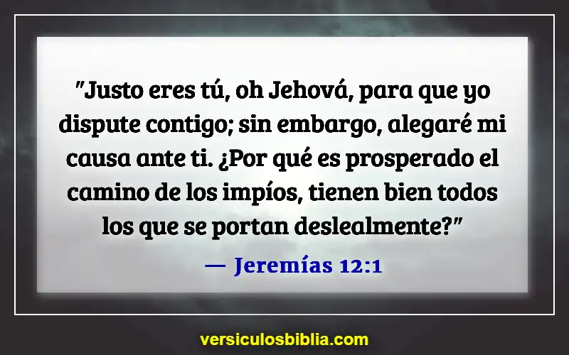 Versículos de la Biblia sobre cuestionar a Dios (Jeremías 12:1)